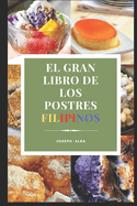 El Gran Libro de Los Postres Filipinos
