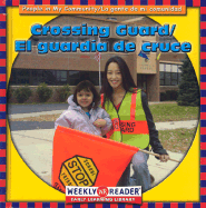 El Guardia de Cruce/Crossing Guard