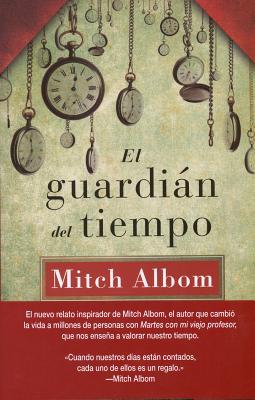 El Guardian del Tiempo - Albom, Mitch