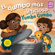 El Gumbo Ms Delicioso / Yumbo Gumbo (Spanish Bilingual Edition)