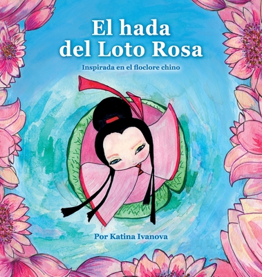 El hada del Loto Rosa - Ivanova, Katina