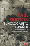 El Holocausto Espanol / the Spanish Holocaust (Debate) (Spanish Edition)