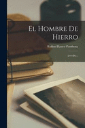 El Hombre De Hierro: (noveln)...