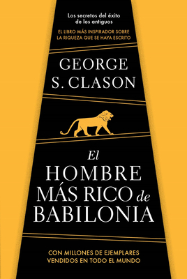 El Hombre Ms Rico de Babilonia/ The Richest Man in Babylon - Clason, George