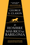 El Hombre Ms Rico de Babilonia/ The Richest Man in Babylon