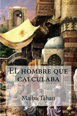 El Hombre Que Calculaba - Tahan, Malba