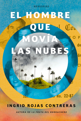 El Hombre Que Movia Las Nubes / The Man Who Could Move Clouds - Rojas Contreras, Ingrid