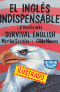 El Ingl?s Indispensable: . . . Y Mucho Ms