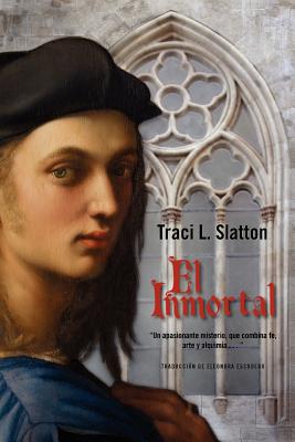 El Inmortal - Slatton, Traci L, and Escudero, Eleonora (Translated by)