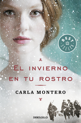 El Invierno En Tu Rostro / Winter in Your Face - Montero, Carla