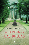 El Jardn de Las Brujas / A Garden of Witches