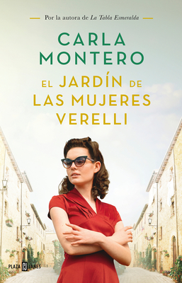El Jardn de Las Mujeres Verelli / The Verelli Women's Gardens - Montero, Carla