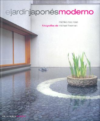 El Jardin Japones Moderno - Nose, Michiko Rico