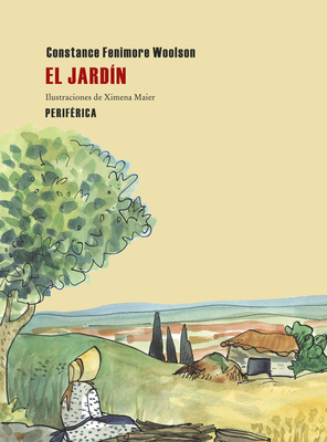 El Jardin - Fenimore Woolson, Constance, and Maier, Ximena (Illustrator)