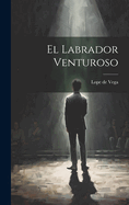 El Labrador Venturoso