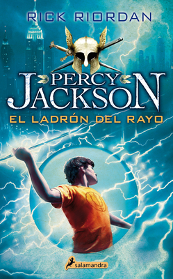 El Ladrn del Rayo/ The Lightning Thief - Riordan, Rick