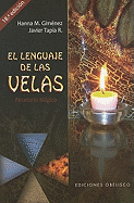 El Lenguaje de las Velas: Recetario Magico
