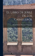 El Libro De Jerez De Los Caballeros