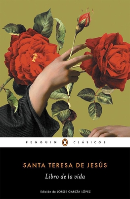 El Libro de la Vida / The Life of Saint Teresa of Avila by Herself - De Jesus, Santa Teresa