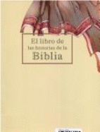 El Libro de Las Historias de La Biblia - Molinero, David