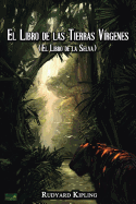 El Libro de las Tierras Vrgenes: (El Libro de la Selva)