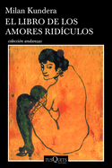 El Libro de Los Amores Rdiculos / Laughable Loves