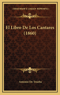 El Libro de Los Cantares (1860)