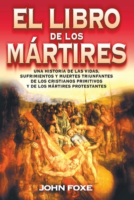 El Libro de Los Martires - Foxe, John