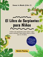 El Libro de Serpientes para Nios: El libro de serpientes para nios I Libro para colorear I Libro para nios y nias de 4 a 10 aos