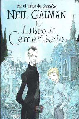 El Libro del Cementerio - Gaiman, Neil, and Riddell, Chris (Illustrator)