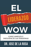 El Liderazgo Wow