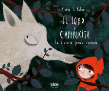 El Lobo Y Caperucita/ The Wolf and Little Red Riding Hood
