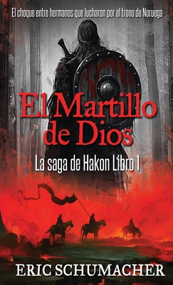 El Martillo De Dios - Schumacher, Eric