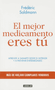 El Mejor Medicamento Eres Tu