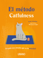 El Metodo Catfulness