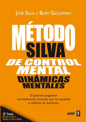 El Metodo Silva de Control Mental - Silva, Jose, Jr.