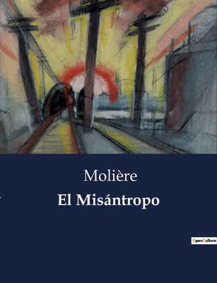 El Misntropo - Molire