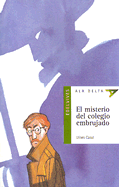 El Misterio del Colegio Embrujado