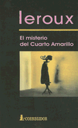 El Misterio del Cuarto Amarillo