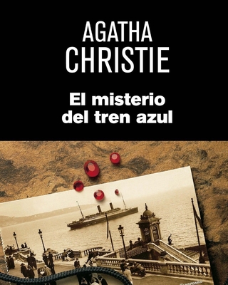 EL Misterio Del Tren azul (Spanish Edition) - Valera, J R, and Cristie, Aghata