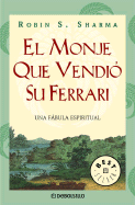 El Monje Que Vendio Su Ferrari - Sharma, Robin S