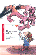 El Monstruo Peludo - Bichonnier, Henriette, and Ramon Azaola, Juan (Translated by)