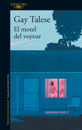 El Motel del Voyeur / The Voyeur's Motel