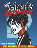 El Muerto Requiem: The Special 20th Anniversary Celebration