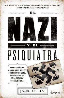 El Nazi Y El Psiquiatra - El-Hai, Jack
