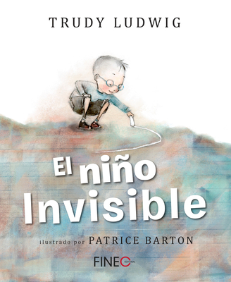 El Nio Invisible - Ludwig, Trudy, and Barton, Patrice (Illustrator)