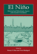 El Ni O: Historical and Paleoclimatic Aspects of the Southern Oscillation