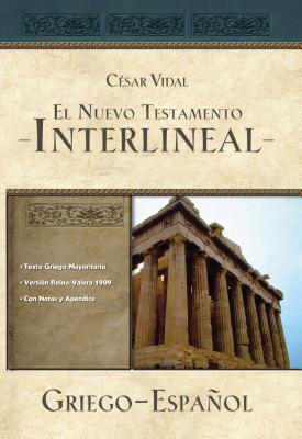El Nuevo Testamento Interlineal Griego-Espanol - Vidal, Cesar