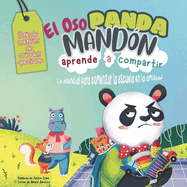 El Oso Panda Mand?n Aprende a Compartir: Lo esencial para comenzar la escuela en la amistad