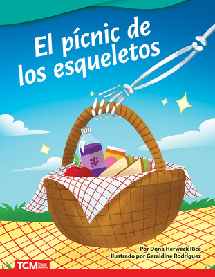 El P?cnic de Los Esqueletos - Herweck Rice, Dona, and Rodriguez, Geraldine (Illustrator)